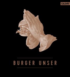 Burger Unser (eBook, ePUB) - Tzschirner, Hubertus; Lecloux, Nicolas; Vilgis, Thomas; Jorra, Nils