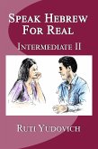 Speak Hebrew For Real Intermediate II (eBook, ePUB)