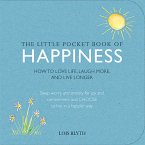 The Little Pocket Book of Happiness (eBook, ePUB)