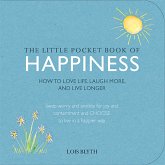 The Little Pocket Book of Happiness (eBook, ePUB) The Little Pocket Book of Happiness (eBook, ePUB)