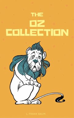 The Complete Wizard of Oz Collection (With Active Table of Contents) (eBook, ePUB) - Baum, L. Frank