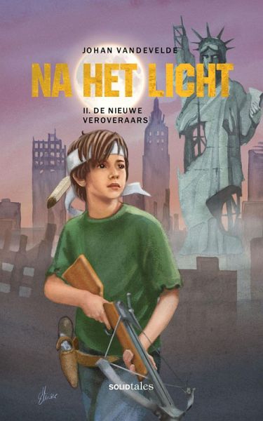 De nieuwe veroveraars (Na het Licht, #2) (eBook, ePUB)
