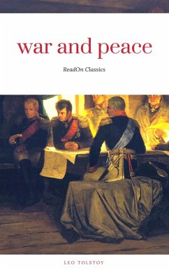 War and Peace (ReadOn Classics) (eBook, ePUB) - Tolstoy, Leo