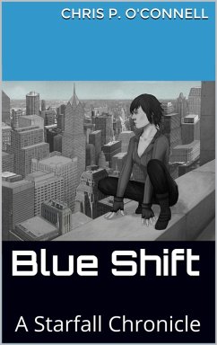 Cover Blue Shift: A Starfall Chronicle (eBook, ePUB)