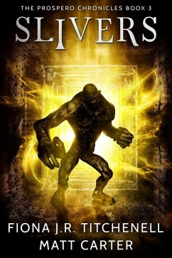 Cover Slivers (The Prospero Chronicles, #3) (eBook, ePUB)