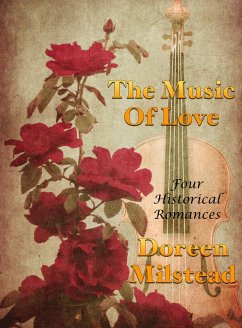 Cover The Music Of Love (Four Historical Romances) (eBook, ePUB)