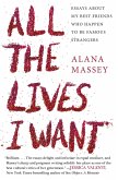 All the Lives I Want (eBook, ePUB)