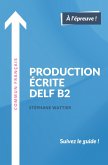 Production écrite DELF B2 (eBook, ePUB)