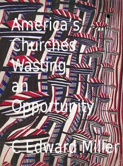 Cover America's Churches Wasting an Opportunity (eBook, ePUB)