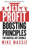 The Profit-Boosting Principles for Martial Art Schools (Martial Arts Business Success Steps, #2) (eBook, ePUB)