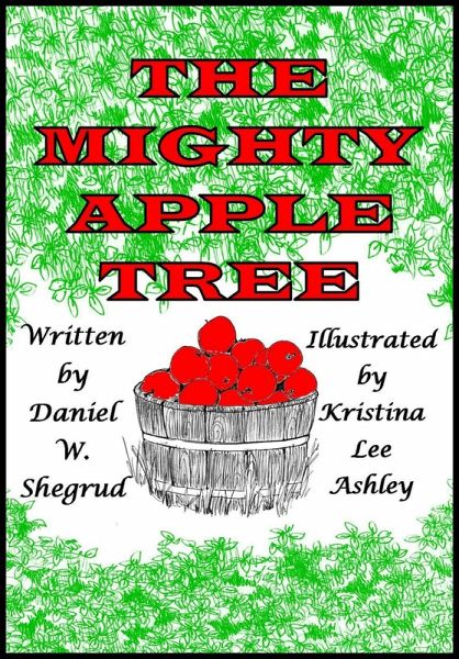 The Mighty Apple Tree (eBook, ePUB) The Mighty Apple Tree (eBook, ePUB)