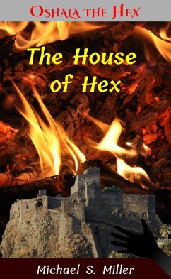 Cover The House of Hex (Tales of Oshala the Hex, #6) (eBook, ePUB)