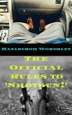 The Official Rules to 'Shotgun!' (eBook, ePUB)