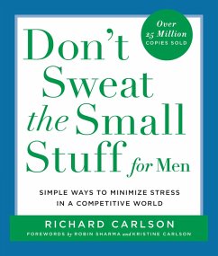 Don't Sweat the Small Stuff for Men (eBook, ePUB) - Carlson, Richard