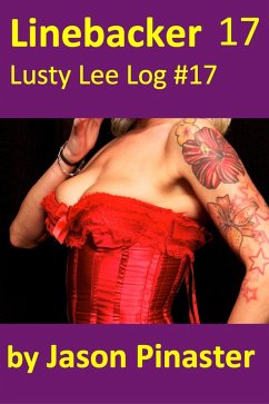 Cover Linebacker, Lusty Lee Log 17 (Lusty Lee's Logs, #21) (eBook, ePUB)