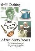 Still Cooking After Sixty Years - The Recipe Collection of Carl and Georgia McCain (eBook, ePUB)