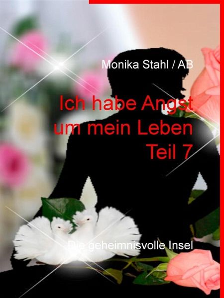Ich habe Angst um mein Leben Teil 7 (eBook, ePUB)