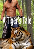 A Tiger's Tale (The Arrowtown Series, #1) (eBook, ePUB) A Tiger's Tale (The Arrowtown Series, #1) (eBook, ePUB)