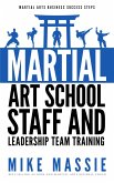 Martial Arts School Staff and Leadership Team Training (Martial Arts Business Success Steps, #3) (eBook, ePUB)