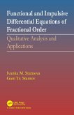 Functional and Impulsive Differential Equations of Fractional Order (eBook, PDF)