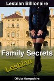 Lesbian Billionaire: Family Secrets (eBook, ePUB)