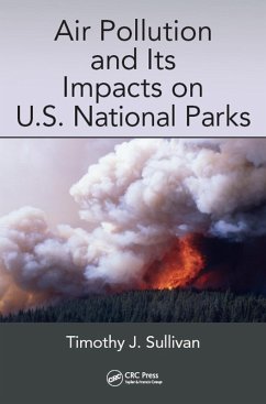 Air Pollution and Its Impacts on U.S. National Parks (eBook, PDF) - Sullivan, Timothy J.