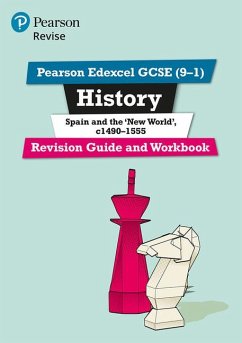 Pearson REVISE Edexcel GCSE History Spain and the New World Revision Guide and Workbook incl. online revision and quizzes - for 2025 and 2026 exams - Dowse, Brian