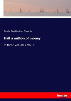 Half a million of money - Edwards, Amelia Ann Blanford