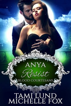 Cover Resist - Blood Courtesans (Vampire Blood Courtesans, #1) (eBook, ePUB)