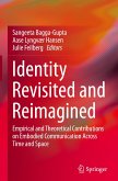 Identity Revisited and Reimagined