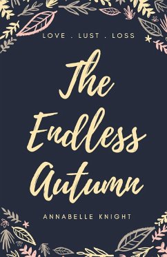 The Endless Autumn - Knight, Annabelle