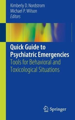 Quick Guide to Psychiatric Emergencies