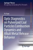 Optic Diagnostics on Pulverized Coal Particles Combustion Dynamics and Alkali Metal Release Behavior