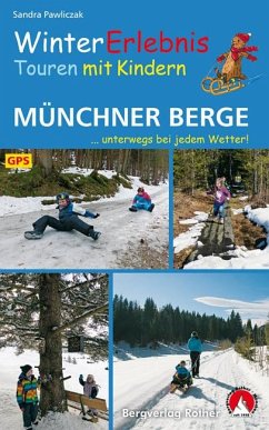 WinterErlebnisTouren mit Kindern Münchner Berge - Pawliczak, Sandra