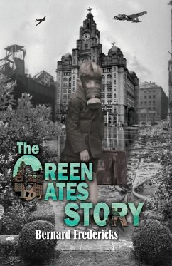 The Green Gates Story - Bernard Fredericks