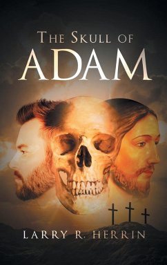 The Skull of Adam - Herrin, Larry R.