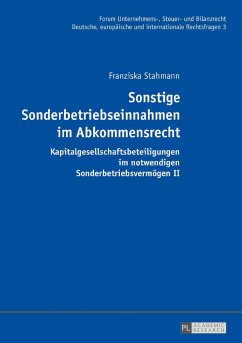 Sonstige Sonderbetriebseinnahmen im Abkommensrecht - Stahmann, Franziska