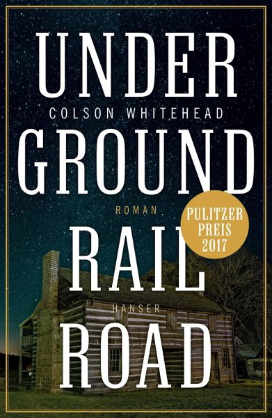 Underground Railroad von Colson Whitehead portofrei bei bücher.de bestellen