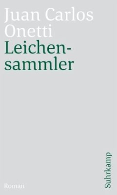 Leichensammler - Onetti, Juan C.