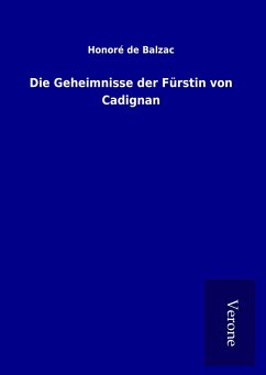 Die Geheimnisse der Fürstin von Cadignan - Balzac, Honoré de