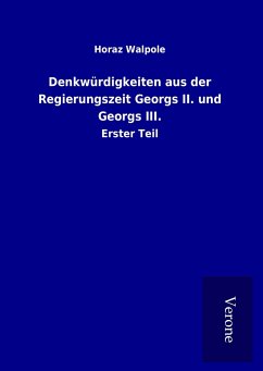 Denkwürdigkeiten aus der Regierungszeit Georgs II. und Georgs III.