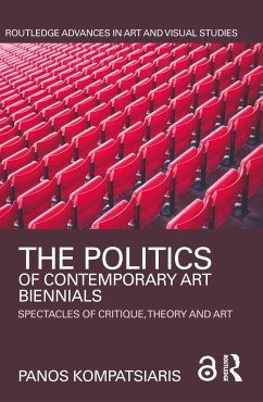 The Politics of Contemporary Art Biennials - Kompatsiaris, Panos