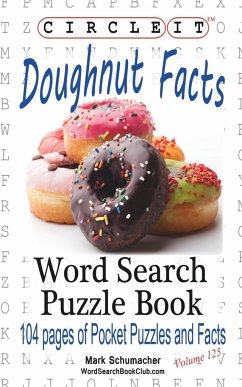 Circle It, Doughnut / Donut Facts, Word Search, Puzzle Book - Lowry Global Media Llc; Schumacher, Mark