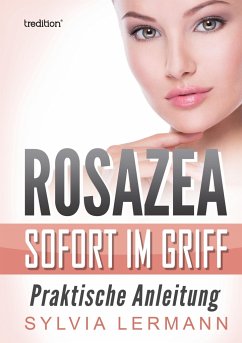 Rosazea sofort im Griff - Lermann, Sylvia