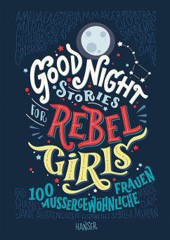 Good Night Stories for Rebel Girls Bd.1 - Favilli, Elena;Cavallo, Francesca