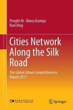 Cities Network Along the Silk Road - Ni, Pengfei;Kamiya, Marco;Ding, Ruxi