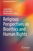 Religious Perspectives on Bioethics and Human Rights