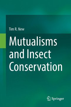 Mutualisms and Insect Conservation - New, Tim R.