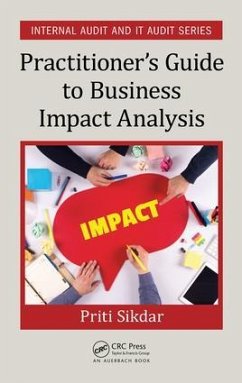 Practitioner's Guide to Business Impact Analysis - Sikdar, Priti