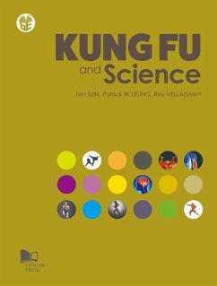 Kung Fu and Science - Sun, Fen; Vellaisamy, Roy